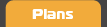 Plans